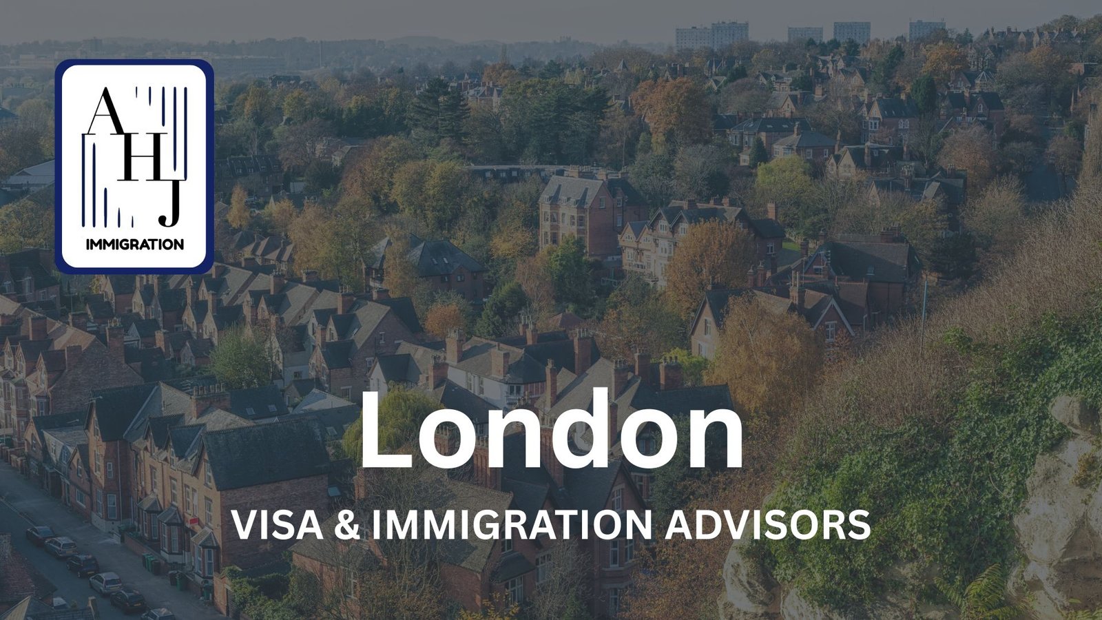 Immigration Adviser London – Book Free Consultation Now! — AHJ Immigration